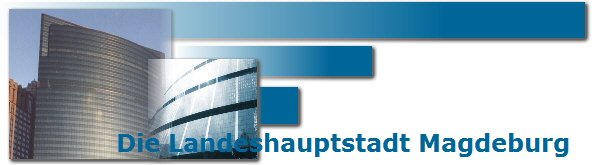 Die Landeshauptstadt Magdeburg